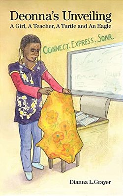Deonna's Unveiling: A Girl, A Teacher, A Turtle, And An Eagle-..