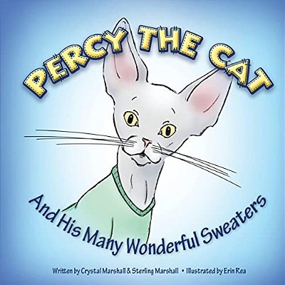 Percy The Cat: And His Many Wonderful Sweaters-..