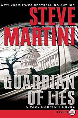 Guardian Of Lies: A Paul Madriani Novel-..