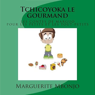 Tchicoyoka Le Gourmand-..