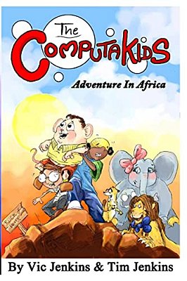 The Computakids Adventure In Africa-..
