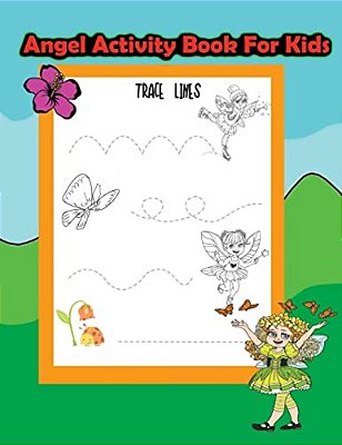 Angel Activity Book For Kids:: Activity Book For Kids In Angel And Fairies Theme. Fun With Coloring Pages, Color By Number, Count The Number, Match-..