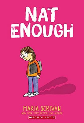 Nat Enough: A Graphic Novel (Nat Enough #1): Volume 1-..