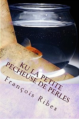 Ku La Petite Pecheuse De Perles: Conte-..