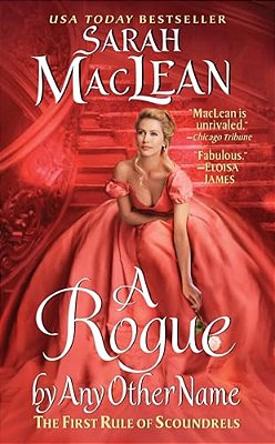 A Rogue By Any Other Name: The First Rule Of Scoundrels-..