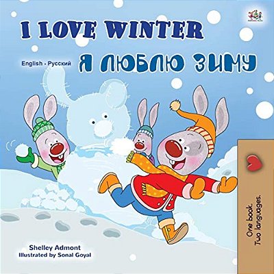 I Love Winter (English Russian Bilingual Book For Kids)-..