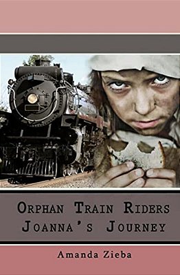 Orphan Train Riders Joanna's Journey-..