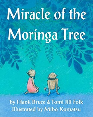 Miracle Of The Moringa Tree-..