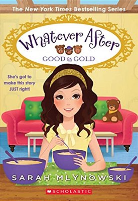 Good As Gold (Whatever After #14): Volume 14-..