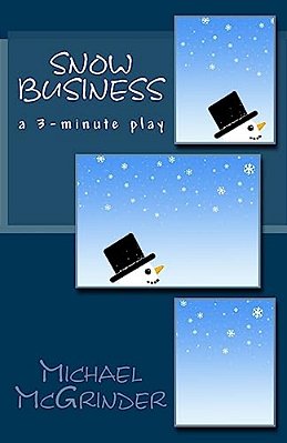 Snow Business: A 3-Minute Play-..