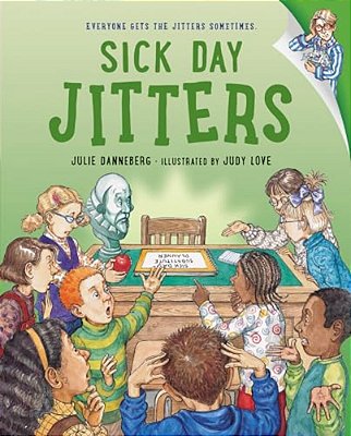 Sick Day Jitters-..