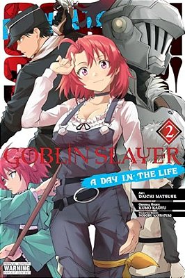 Goblin Slayer: A Day In The Life, Vol. 2 (Manga)-..