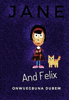 Jane And Felix: What A Day. -..