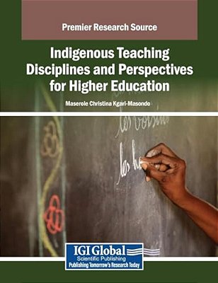 Indigenous Teaching Disciplines And Perspectives For Higher Education-..