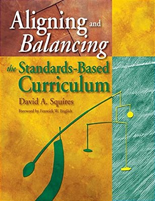 Aligning And Balancing The Standards-Based Curriculum-..