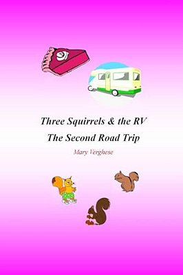 Three Squirrels And The Rv: The Second Road Trip (Florida)-..