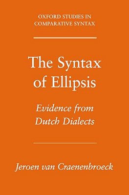 Syntax Of Ellipsis: Evidence From Dutch Dialects-..