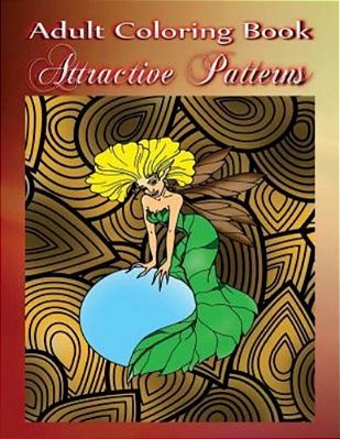 Adult Coloring Book Attractive Patterns: Mandala Coloring Book-..