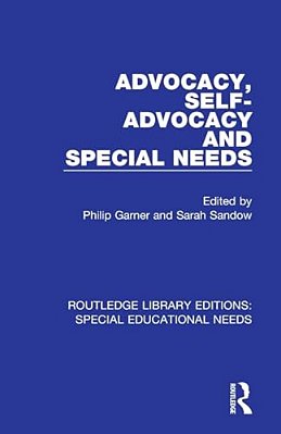 Advocacy, Self-Advocacy And Special Needs-..