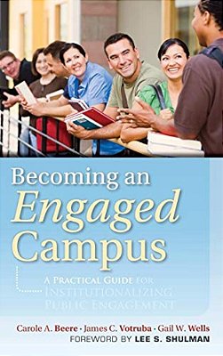 Becoming An Engaged Campus: A Practical Guide Forinstitutionalizing Public Engagement-..