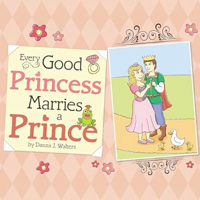 Every Good Princess Marries A Prince-..