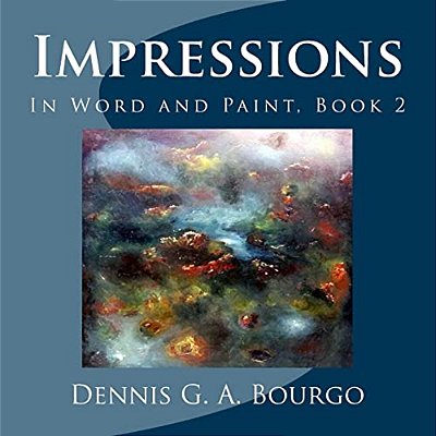 Impressions: Thoughts In Word And Paint, Book 2-..
