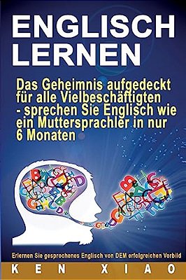 Englisch Lernen: Das Geheimnis Aufgedeckt F-..