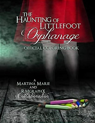The Haunting Of Littlefoot Orphanage Official Coloring Book-..