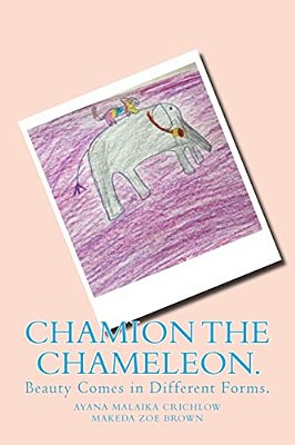 Chamion The Chameleon.: Beauty Comes In Different Forms. -..