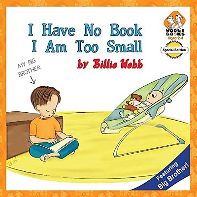 I Have No Book; I Am Too Small - Special Edition-..