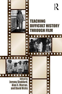 Teaching Difficult History Through Film-..