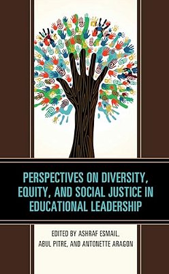 Perspectives On Diversity, Equity, And Social Justice In Educational Leadership-..