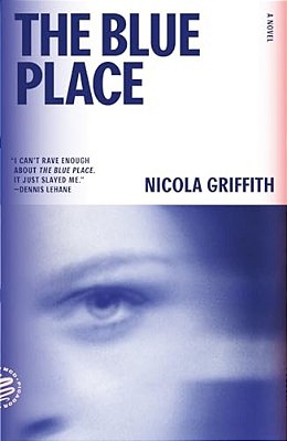 The Blue Place: A Novel (Aud Torvingen)-..