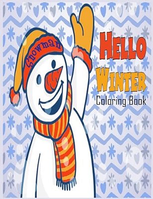 Snowman Hello Winter Coloring Book: Coloring Book, Snowman Thm-..
