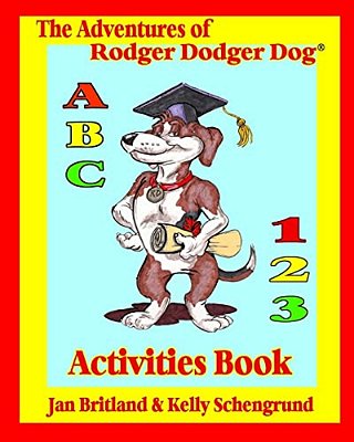 The Adventures Of Rodger Dodger Dog Activities Book-..