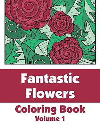 Fantastic Flowers Coloring Book-..