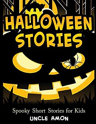 Halloween Stories: Spooky Short Stories For Kids, Halloween Jokes, And Coloring Book!-..