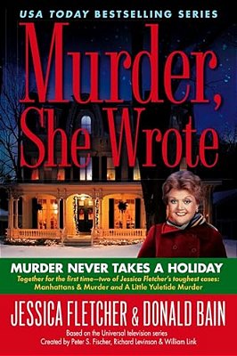 Murder, She Wrote: Murder Never Takes A Holiday-..