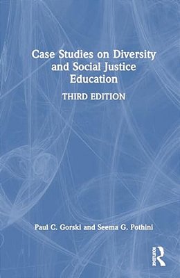 Case Studies On Diversity And Social Justice Education-..