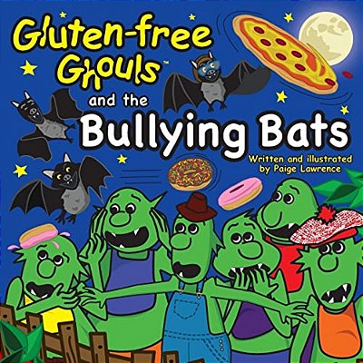 Gluten-Free Ghouls And The Bullying Bats-..