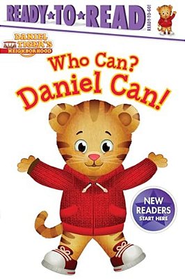Who Can? Daniel Can!: Ready-To-read Ready-To-go!-..