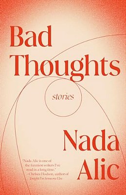 Bad Thoughts: Stories-..