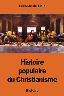 Histoire Populaire Du Christianisme-..