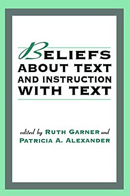 Beliefs About Text And Instruction With Text-..