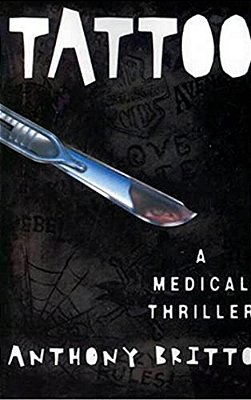 Tattoo: A Medical Thriller-..