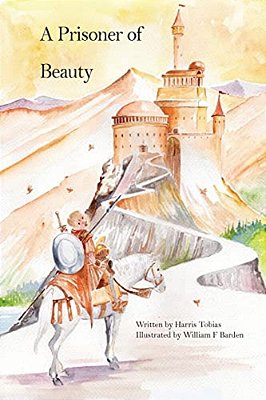 A Prisoner Of Beauty: A Fairy Tale-..