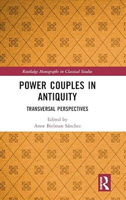 Power Couples In Antiquity: Transversal Perspectives-..