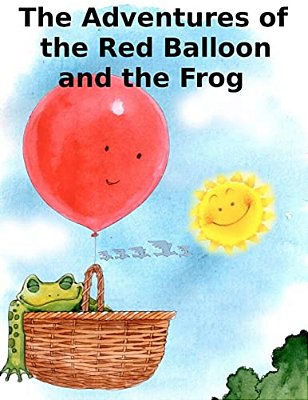 The Adventures Of The Red Balloon And The Frog-..