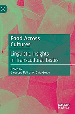 Food Across Cultures: Linguistic Insights In Transcultural Tastes-..