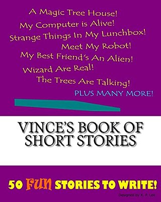 Vince's Book Of Short Stories-..